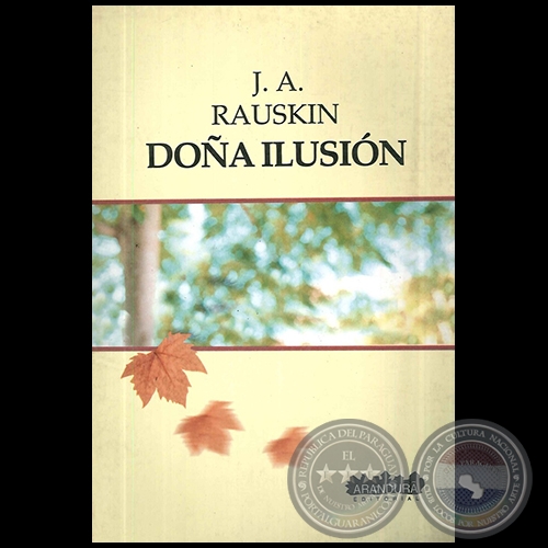DOÑA ILUSIÓN - Autor: JACOBO A. RAUSKIN - Año 2003